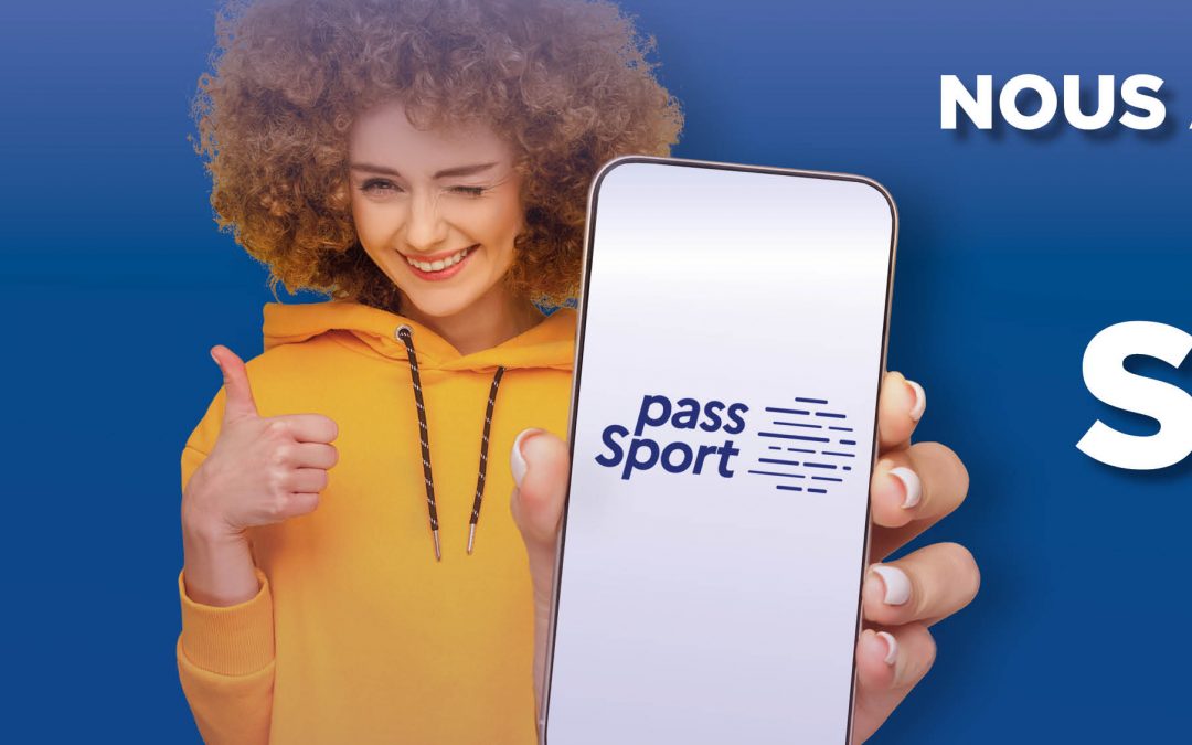NOUS ACCEPTONS LE PASS’ SPORT