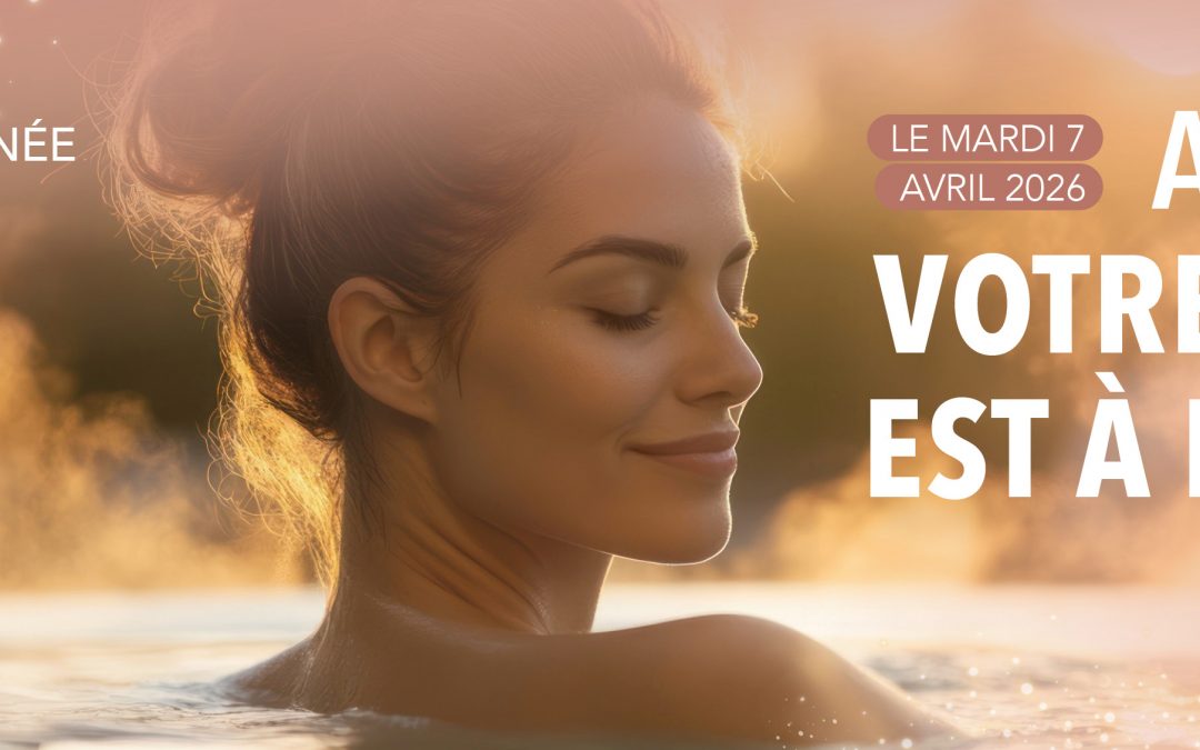 AUJOURD&rsquo;HUI VOTRE BIEN-ÊTRE EST À L&rsquo;HONNEUR